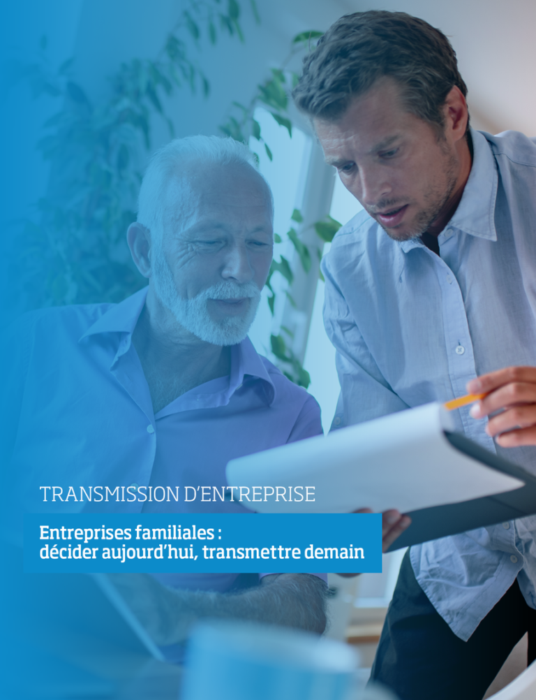Entreprises familiales : décider aujourd’hui, transmettre demain